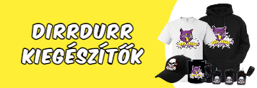 Dirrdurr Kiegészitők